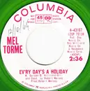 7inch Vinyl Single - Mel Tormé - Ev'ry Day's A Holiday / One Little Snowflake - Green