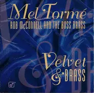 Mel Tormé With Rob McConnell & The Boss Brass - Velvet & Brass