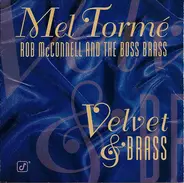 Mel Tormé With Rob McConnell & The Boss Brass - Velvet & Brass