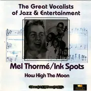 Mel Tormé / The Ink Spots - How High The Moon
