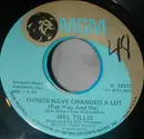 7inch Vinyl Single - Mel Tillis - Things Have Changed A Lot