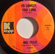 Mel Tillis - To Lonely, Too Long