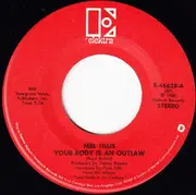 7inch Vinyl Single - Mel Tillis - Your Body Is An Outlaw