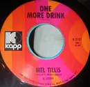 7inch Vinyl Single - Mel Tillis - One More Drink / I Could Never Be Ashmed Of You