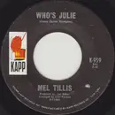 7inch Vinyl Single - Mel Tillis - Who's Julie / Give Me One More Day