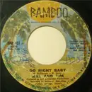 7inch Vinyl Single - Mel & Tim - Backfield In Motion / Do Right Baby - 2nd Generation