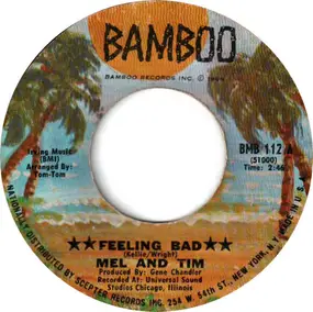 Mel & Tim - Feeling Bad / I've Got Puredee