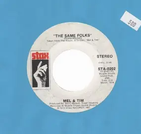 Mel & Tim - The Same Folks