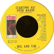 Mel & Tim - Starting All Over Again / It Hurts To Want It So Bad