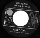 7inch Vinyl Single - Mel Turner And The Bandits - Daddy Cool / Swing Low Sweet Chariot