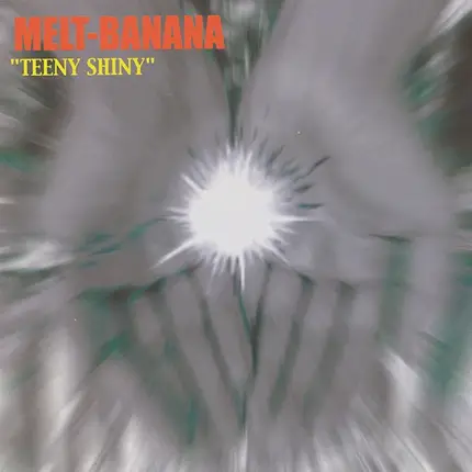 Melt-Banana - Teeny Shiny