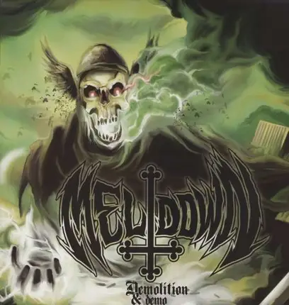 MELTDOWN - DEMOLITION & DEMO