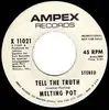 7inch Vinyl Single - Melting Pot - Tell The Truth