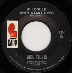 Mel Tillis - If I Could Only Start Over / Life Turned Her That Way