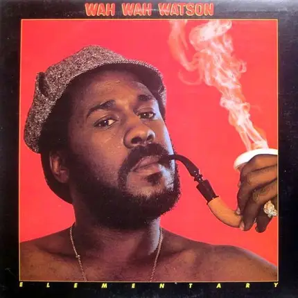 Melvin 'Wah Wah' Watson - Elementary