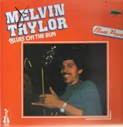 Melvin Taylor - Blues on the Run