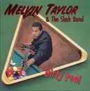 CD - Melvin Taylor & The Slack Band - Dirty Pool