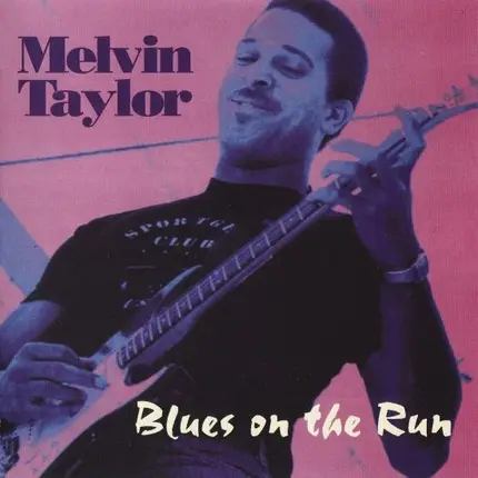 Melvin Taylor - Blues on the Run