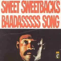 Melvin Van Peebles - Sweet Sweetback's Baadass Song