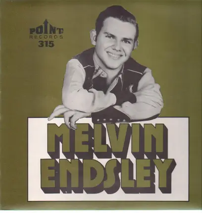 Melvin Endsley - Melvin Endsley Sings