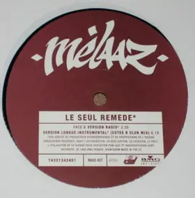 Melaaz - Le Seul Remede