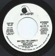Melanie - Maybe I'm Lonely