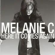 Melanie C - Here It Comes Again