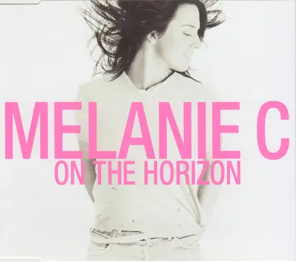 Melanie C - On The Horizon