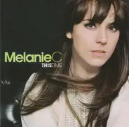 Melanie C - This Time