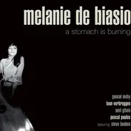 Melanie DE Biasio - A Stomach Is Burning