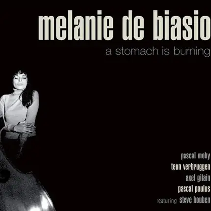 MELANIE DE BIASIO - A Stomach Is Burning