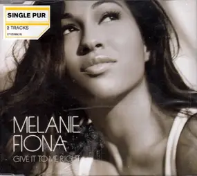 Melanie Fiona - Give It To Me Right