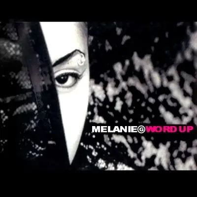 Melanie G - Word Up