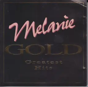 Melanie - Gold - Greatest Hits