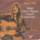 7inch Vinyl Single - Melanie - Stop ! I Don't Wanna Hear It Anymore