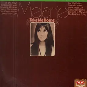 Melanie - Take Me Home