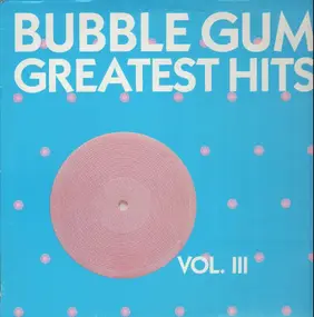 Melanie - Bubble Gum Greatest Hits Vol. 3