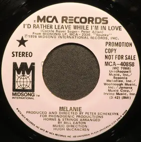 Melanie - I'd Rather Leave While I'm In Love