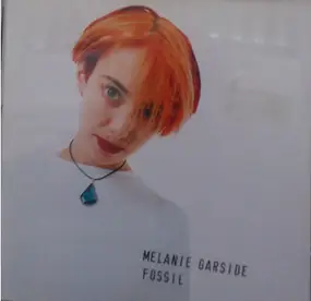 MELANIE GARSIDE - Fossil