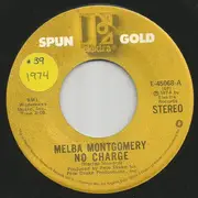 7inch Vinyl Single - Melba Montgomery - No Charge / Your Pretty Roses Came Too Late