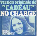7inch Vinyl Single - Melba Montgomery - No Charge / I Love Him Because He's That Way