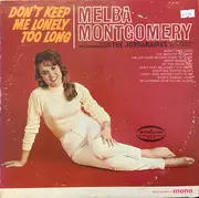 LP - Melba Montgomery - Don't Keep Me Lonely Too Long - Mono, Promo