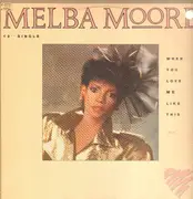 12inch Vinyl Single - Melba Moore - When You Love Me Like This (Remix)