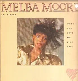 Melba Moore - When You Love Me Like This