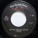 7'' - Mel Carter - Hold Me, Thrill Me, Kiss Me / (All Of A Sudden) My Heart Sings
