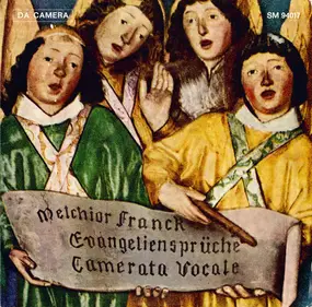 Melchior Franck , Camerata Vocale - Evangeliensprüche