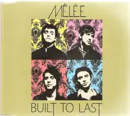 Mêlée - Built To Last