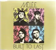 Mêlée - Built To Last