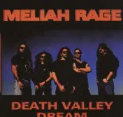 Meliah Rage - Death Valley Dream