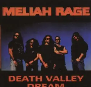Meliah Rage - Death Valley Dream